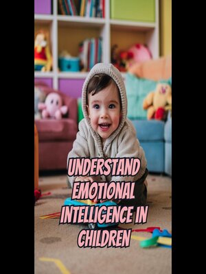 cover image of Understand Emotional Intelligence in Children